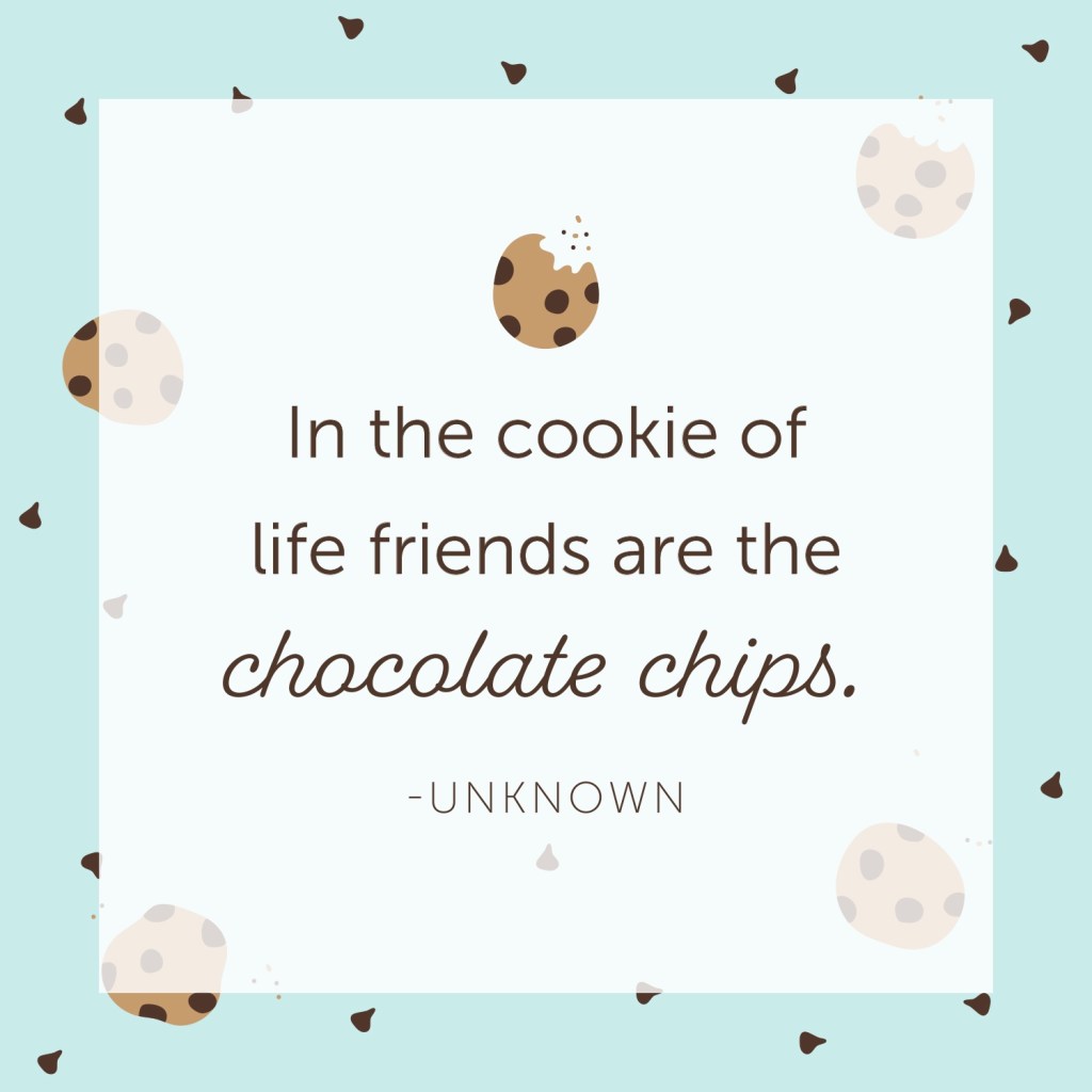 Friendship quotes, friends, cookie quote